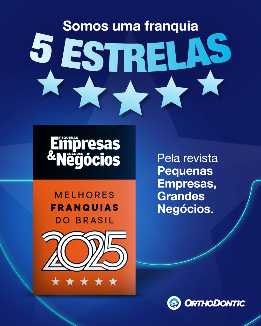Orthodontic é bicampeã no prêmio PEGN como melhor franquia de saúde e bem-estar 1 post